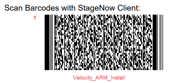 Velocity Client: StageNow Barcodes for Both ARM and x86 Processor Types ...
